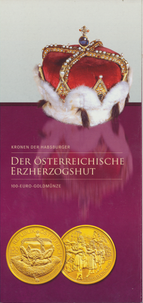 ANK Nr. 08 Flyer FOLDER ZU DER 100 EURO Münze Der Österreichische Erzherzoghut Gold 2009