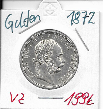1 Gulden Fl 1872 Silber Franz Joseph I