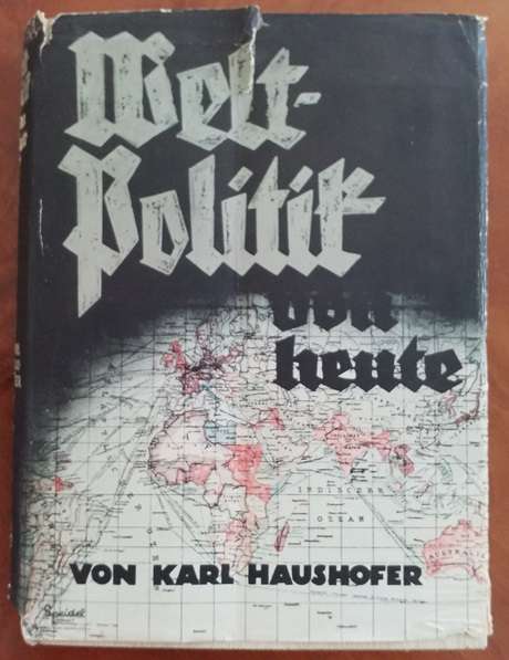 Welt Politik von Heute Karl Haushofer 1936