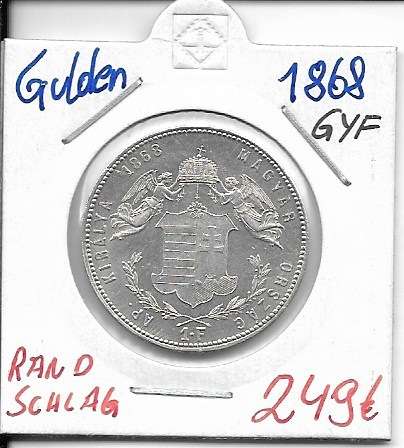 1 Gulden Forint 1868 GYF Silber Franz Joseph