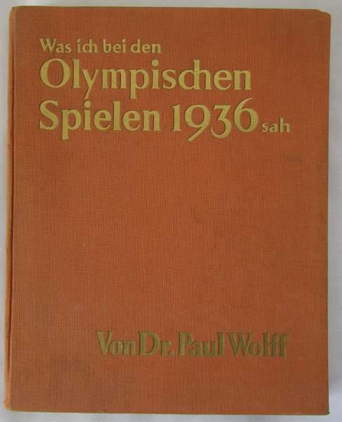 Was ich bei den Olympischen Spielen 1936 sah