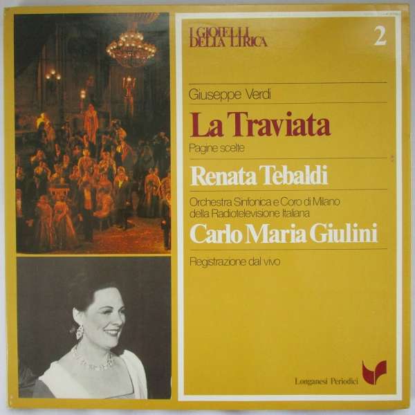 I Gioielli Della Lirica N 2, Giuseppe Verdi: La Traviata / Giulini, Tebaldi