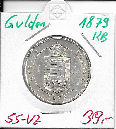 1 Gulden Forint 1879 KB Silber Franz Joseph
