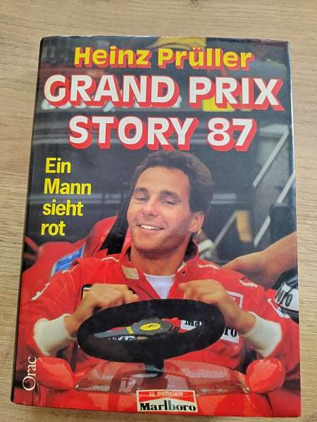 Heinz Prüller Grand Prix Story 87 Ein Mann sieht Rot