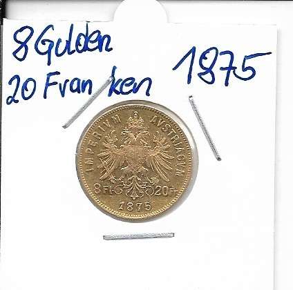 8 Gulden 20 Franken 1875 Franz Joseph I