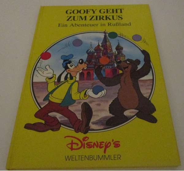 Goofy geht zum Zirkus : Ein Abenteuer in Rußland Disney´s Weltenbummler