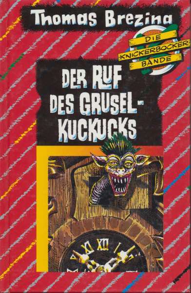 Die Knickerbocker Bande Nr.013 " Der Ruf des Grusel Kuckucks"