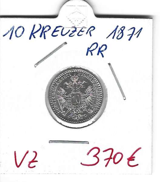 10 Kreuzer1871 Silber Franz Joseph selten