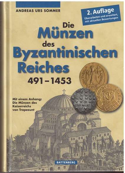 DIE MÜNZEN des Byzantinischen Reiches 491-1453 2 Auflage