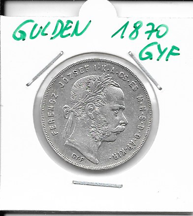 1 Gulden Forint 1870 GYF Silber Franz Joseph