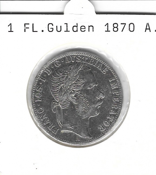 1 Gulden Fl 1870 A Silber Franz Joseph I