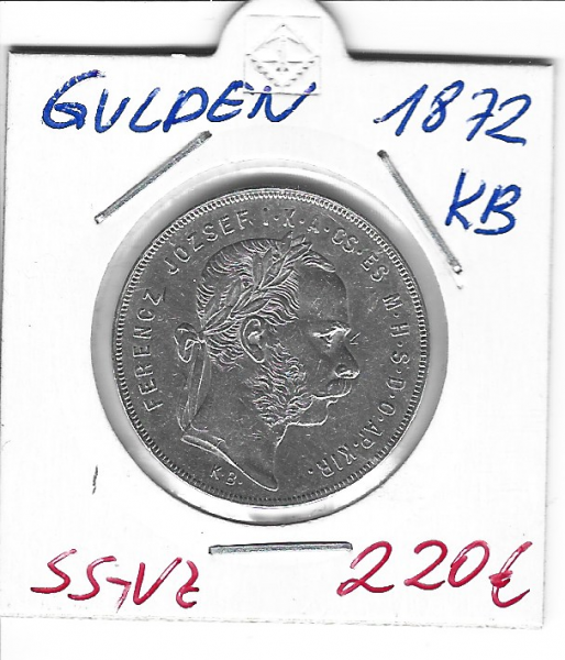 1 Gulden Forint 1872 KB Silber Franz Joseph