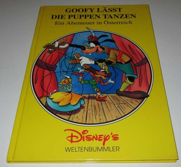 Goffy lässt die Puppen Tanzen : Ein Abenteuer in Österreich Disney´s Weltenbummler