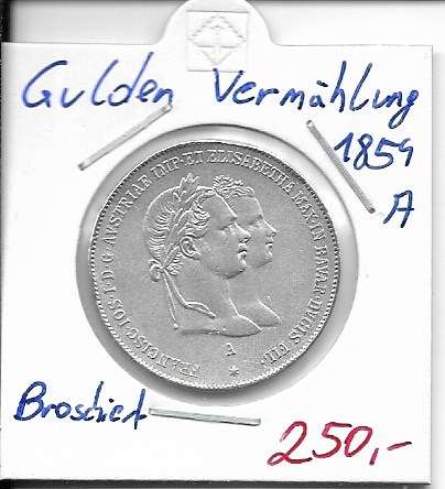1 Gulden Fl 1854 A Silber Franz Joseph Hochzeit mit Elisabeth von Bayern Broschiert