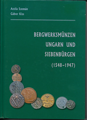 Bergwerksmünzen Ungarn und Siebenbürgen 1548-1947