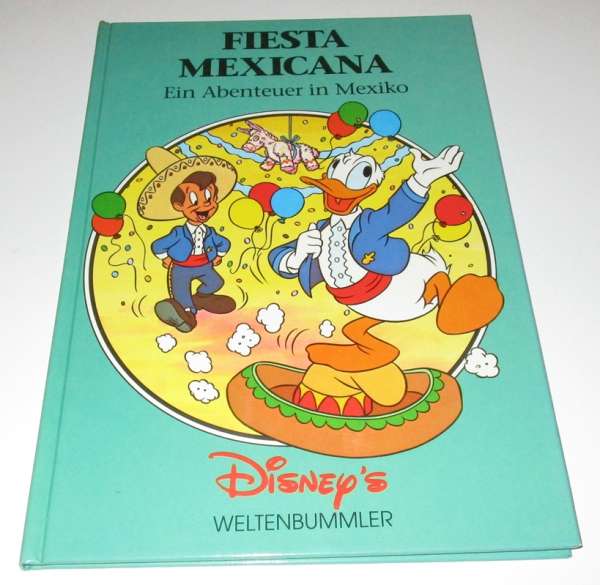 Fiesta Mexicana : Ein Abenteuer in Mexiko Disney´s Weltenbummler