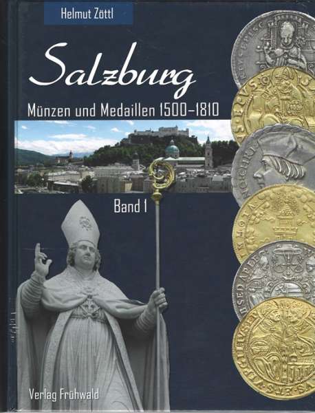 Salzburg Münzen und Medaillen 1500-1810 Band 1