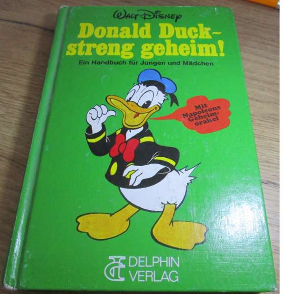 Donald Ducks Streng geheim Delphin Verlag Gebundenes Buch 2. Auflage 1979