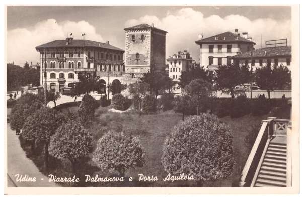 Udine Piarrale Palmanova e Porta Aquileia