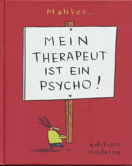 Mein Therapeut ist ein Psycho! Mahler