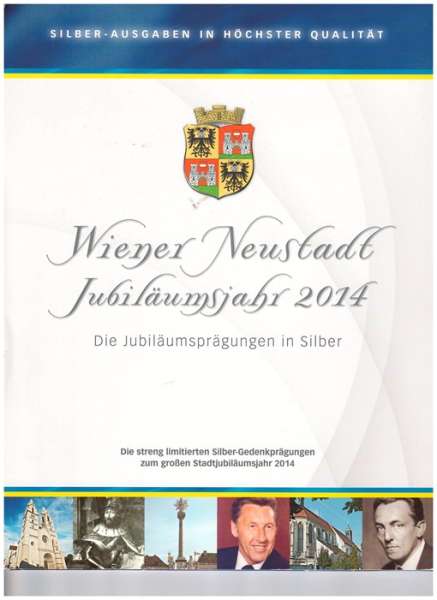 Wiener Neustadt Jubiläumsjahr 2014 streng limitierte Silber Gedenkprägung