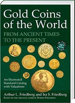 Gold Coins of the World From Ancient Times to the Present 10 th Edition
