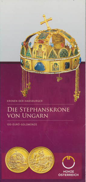 ANK Nr. 09 Flyer FOLDER ZU DER 100 EURO Münze Stephanskrone von Ungarn Gold 2010