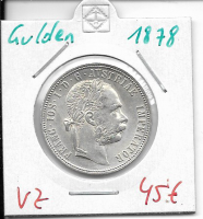 1 Gulden Fl 1878  Silber Franz Joseph I 1 Gulden Fl 1878  Silber Franz Joseph I