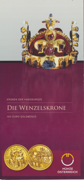 ANK Nr. 10 Flyer FOLDER ZU DER 100 EURO Münze Die Wenzelkrone Böhmens Gold 2011